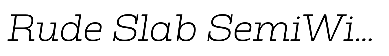 Rude Slab SemiWide Thin Italic